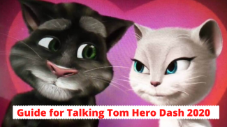 Guide for Talking Tom Hero Dash 2020 screenshot 1
