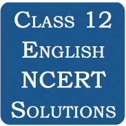 Class 12 English NCERT Solutio screenshot 2