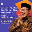 DP Gambar BJ Habibie Quotes Kata Mutiara