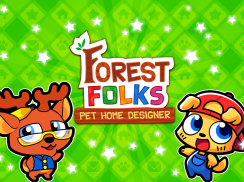 Forest Folks - Cute Pet Home Design Game screenshot 9