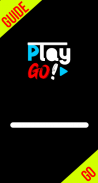 Play Go! Streaming Guide screenshot 0