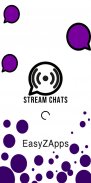 StreamChats - Easy access to your live chat screenshot 0