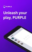 PURPLE: Play, Chat, and Stream screenshot 0