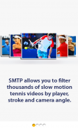 Slow Motion Tennis Pros (SMTP) screenshot 14