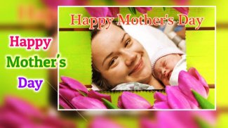 Happy Mother's Day Photo Frame screenshot 3