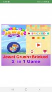 Jewel Crush+Bricked (2-in-1) screenshot 1