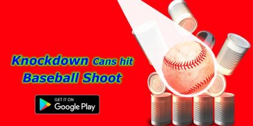 Knockdown Cans Hit - Baseball shoot screenshot 1