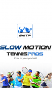 Slow Motion Tennis Pros (SMTP) screenshot 6