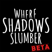 Where Shadows Slumber (BETA) screenshot 6