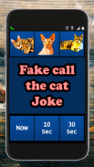 falso chiamata gatto scherzo screenshot 1