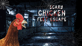 Scary Chicken Feet Escape Game screenshot 0