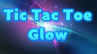 Tic Tac Toe Glow screenshot 0