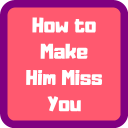 How to Make Him Miss You more Icon