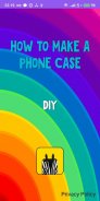 How to make a phone case screenshot 1