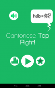 Cantonese Tap Right screenshot 1