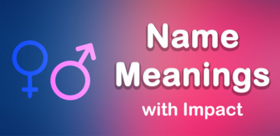 Name Meanings with Impact