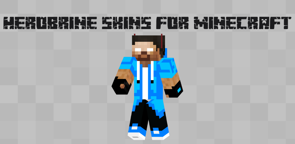 Herobrine Skins for Minecraft APK + Mod for Android.