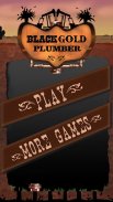 Black Gold Plumber screenshot 5