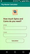 Pig Master - Free Spin and Coin Calculator screenshot 1