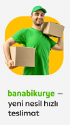 Banabikurye - Hızlı Teslimat screenshot 0