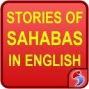 Stories of Sahabas (Companions of the Prophet)