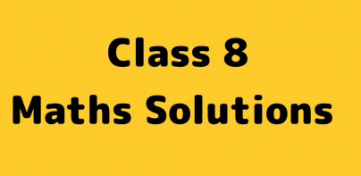 Class 8 Maths NCERT Solution