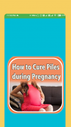 How to Cure Piles during Pregnancy screenshot 1