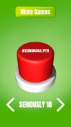 Seriously Button screenshot 5