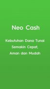 Neo Cash - Pinjaman dana tunai screenshot 0