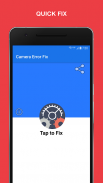 Camera Error Fix - Quick fix screenshot 1