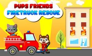 Pups Friends Fire Truck Rescue screenshot 2