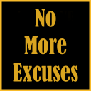 No More Excuses