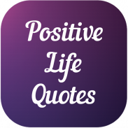 Positive Life Quotes screenshot 2