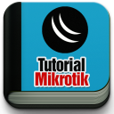 Tutorial Mikrotik Lengkap