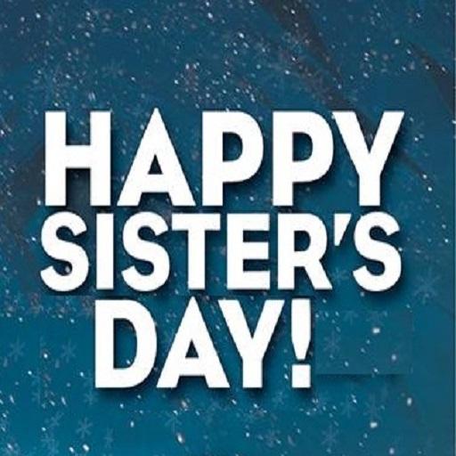 Sisters day. Happy sisters Day. Happy sisters.