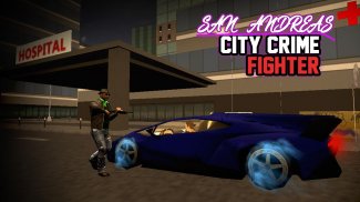 San Andreas Crime Fighter City screenshot 2