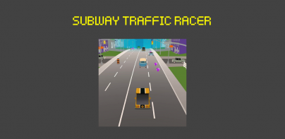 Subway Traffic Racer