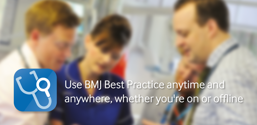 BMJ Best Practice - APK Download For Android | Aptoide