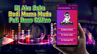 Dj Aku Suka Bodi Mama Muda Full Bass Offline screenshot 0