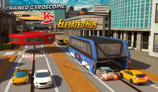 Chained Gyroscopic Bus VS Elevated Bus Simulator screenshot 11