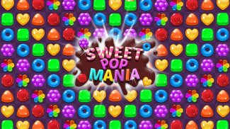 Sweet POP Mania : Candy Match 3 screenshot 9