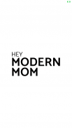 Hey Modern Mom screenshot 4