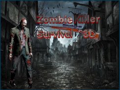 Zombie Killer - Survival 3D screenshot 1