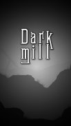 Dark Mill screenshot 1