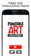 Pancake Art Challenge screenshot 3