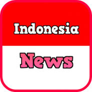 Breaking Indonesia News - Berita Indonesia screenshot 2