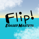 Flip Eraser Masters