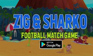 Zig & Sharko Football Match screenshot 0