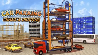 Car Parking Crane N Drifting screenshot 10