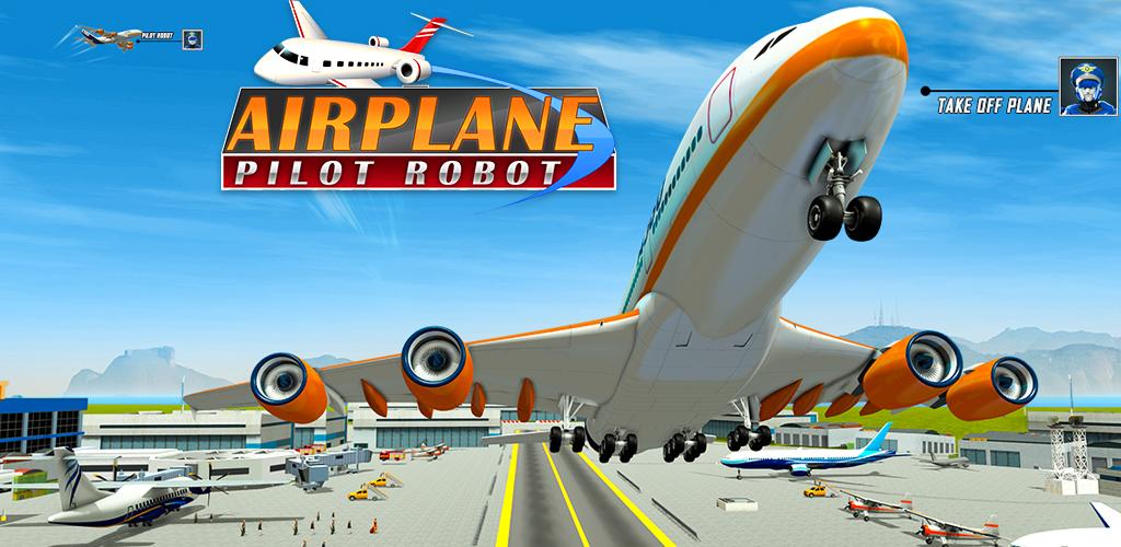 Robot airplane pilot simulator - jogos de avião - Baixar APK para Android